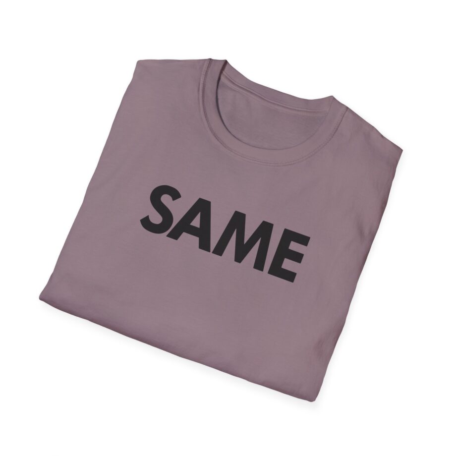 OTK Same Unisex Softstyle T-Shirt