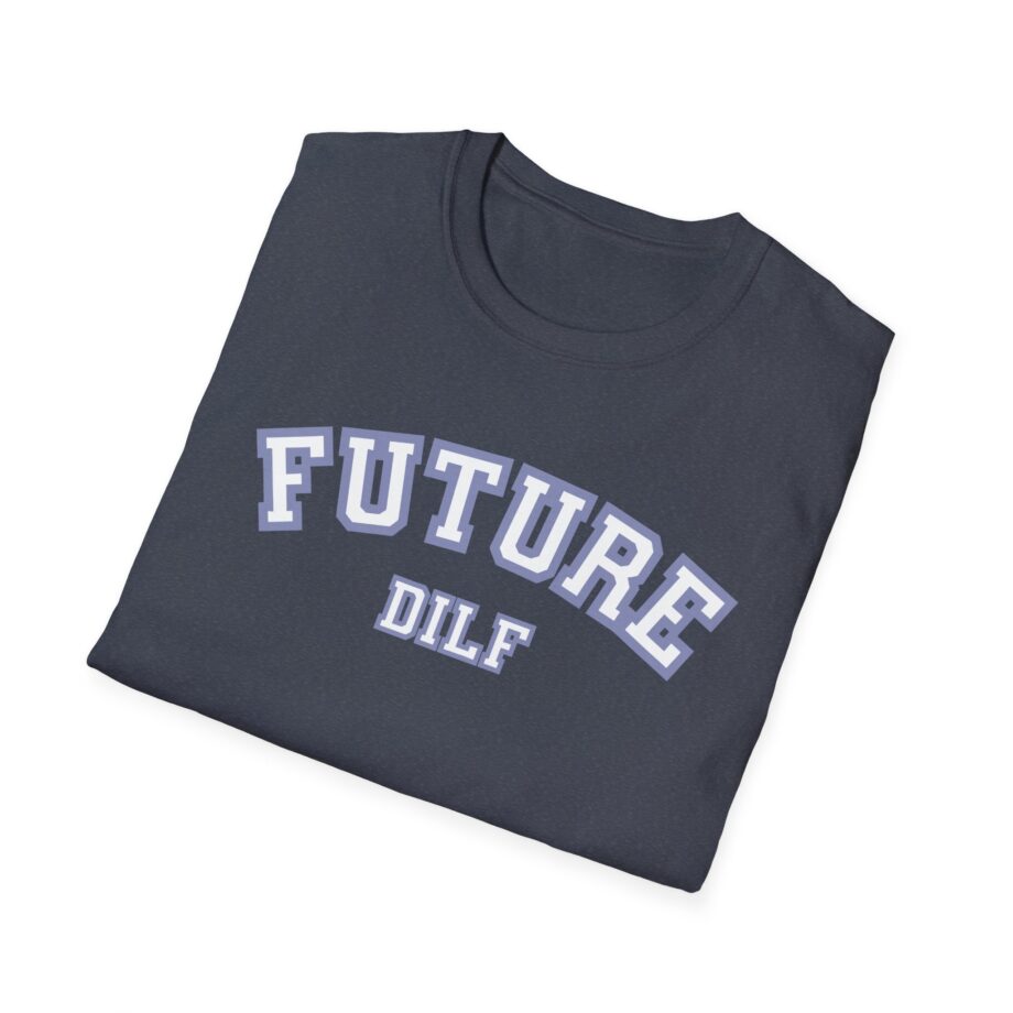 Sadie Crowell Future Dilf Unisex Softstyle T-shirt