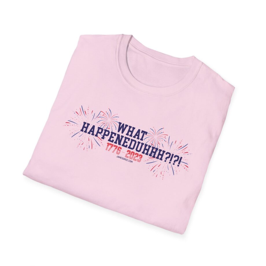 James Droz What Happeneduhhh Unisex Softstyle T-shirt