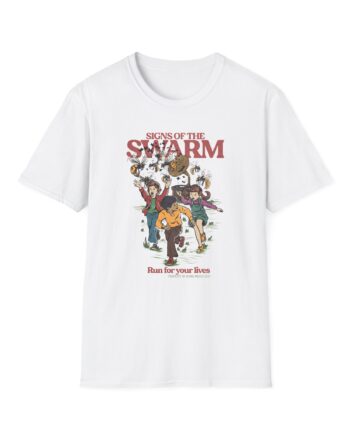 Signs of the Swarm Let's Run for Our Lives Unisex Softstyle T-Shirt