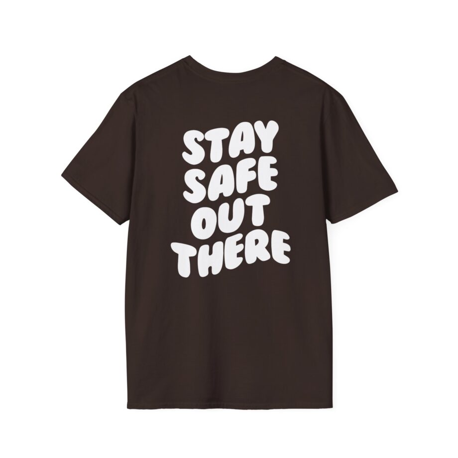 Kendall Rae Stay Safe Out There Unisex Softstyle T-shirt