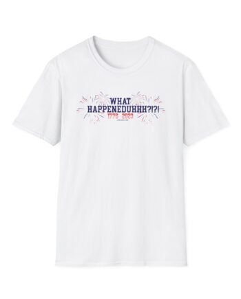 James Droz What Happeneduhhh Unisex Softstyle T-shirt