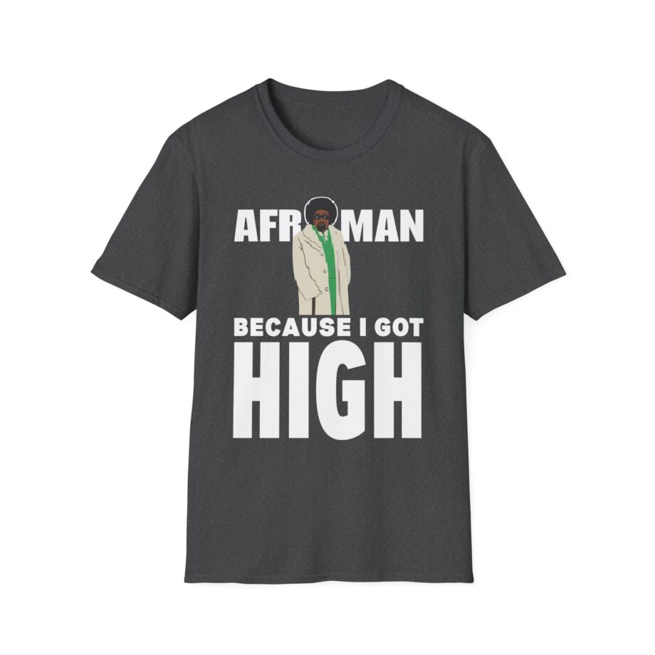 Because I Got High Afroman Unisex Softstyle T-Shirt