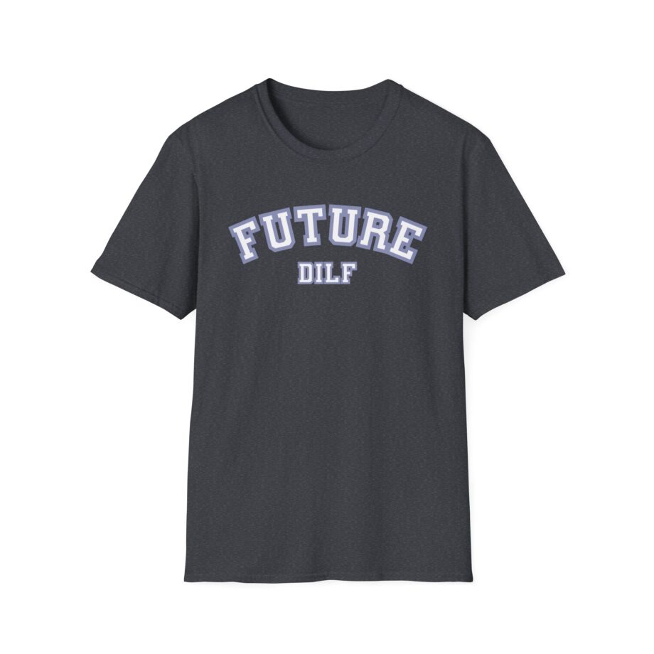 Sadie Crowell Future Dilf Unisex Softstyle T-shirt