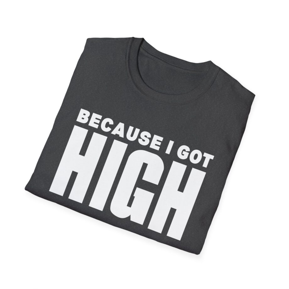 Afroman Because I Got High Unisex Softstyle T-Shirt