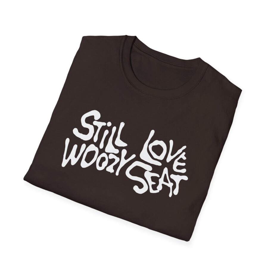Still Love Woozy Seat Unisex Softstyle T-Shirt