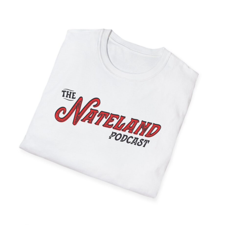 Nateland Podcast Unisex Softstyle T-Shirt