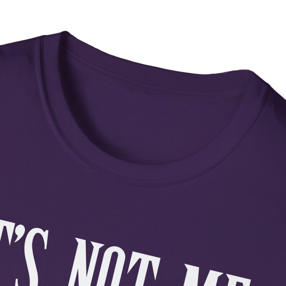 Sexmane  It's Not Me It's Mania Unisex Softstyle T-Shirt