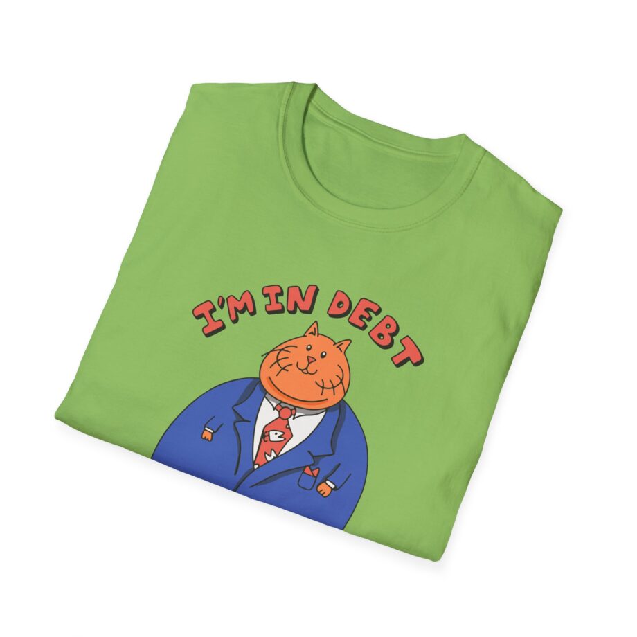 William Osman I'm in Debt Unisex Softstyle T-Shirt