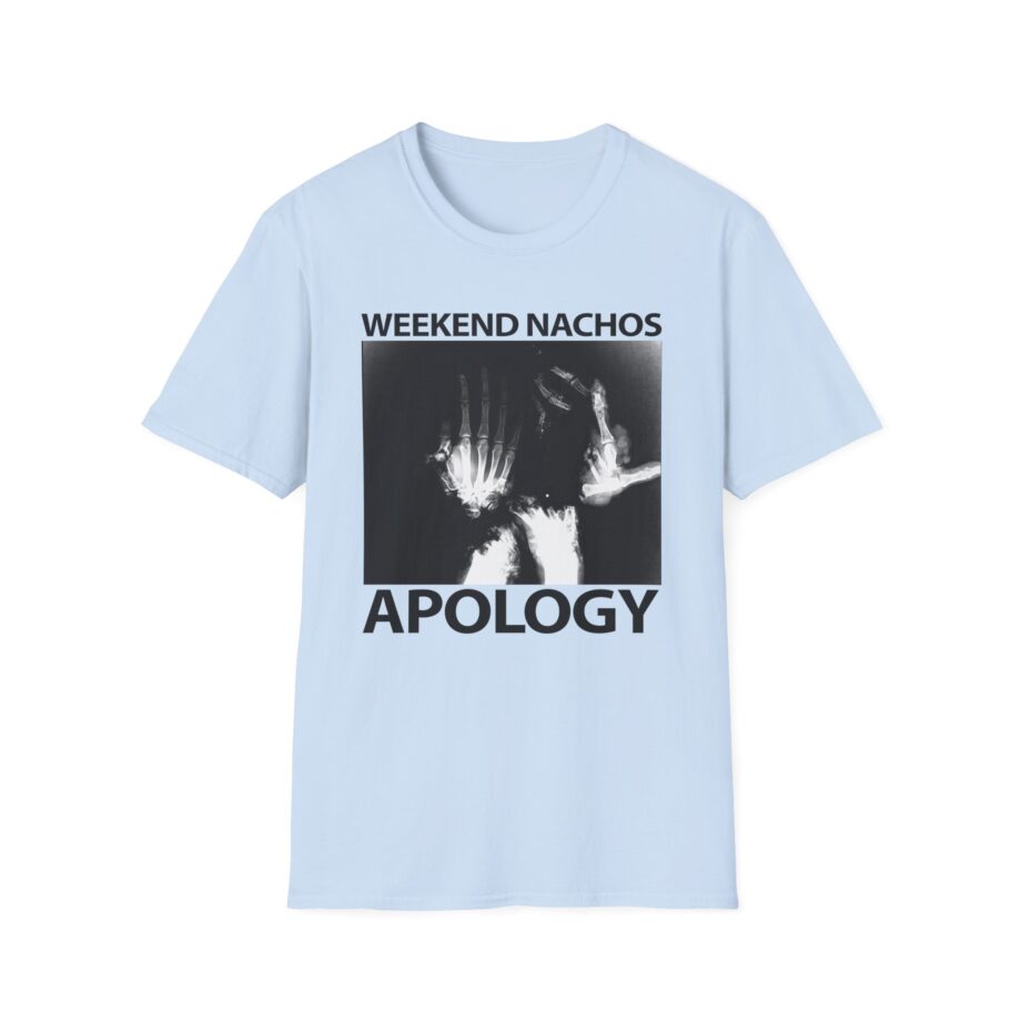 Weekend Nachos Apology Unisex Softstyle T-Shirt