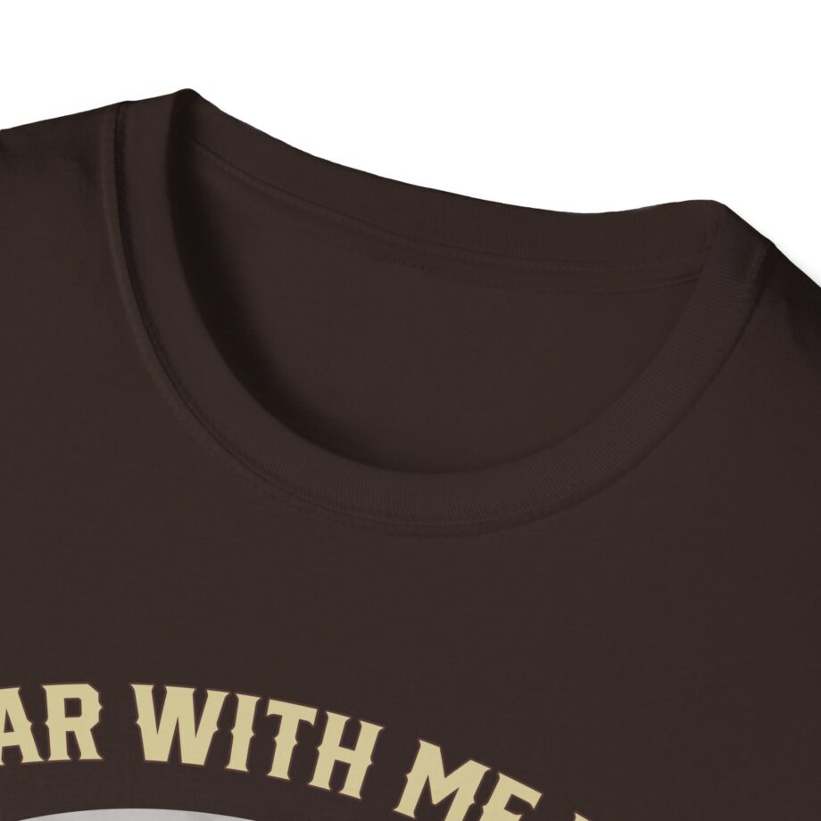 Sadie Crowell Bear With Me Bro Unisex Softstyle T-shirt