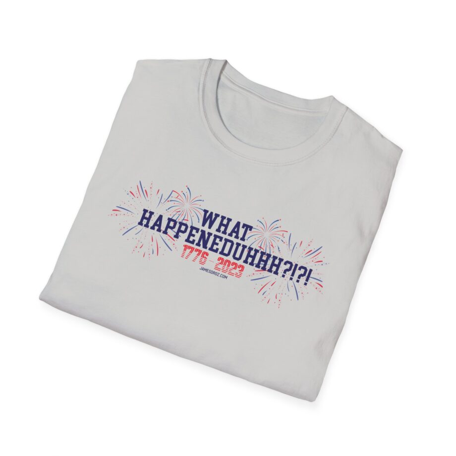 James Droz What Happeneduhhh Unisex Softstyle T-shirt