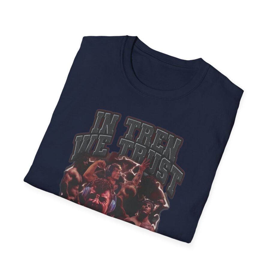 Tren Tech in Tren We Trust Unisex Softstyle T-shirt