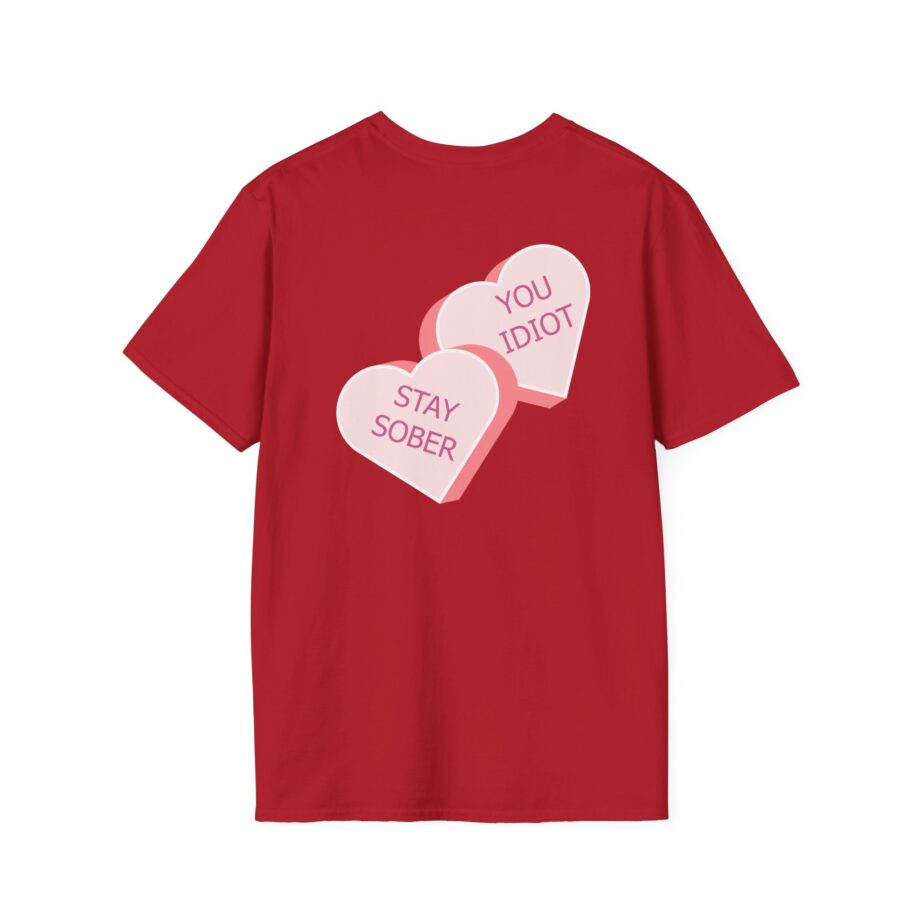 D’aydrian Harding Stay Sober Valentine's Day Unisex Softstyle T-shirt