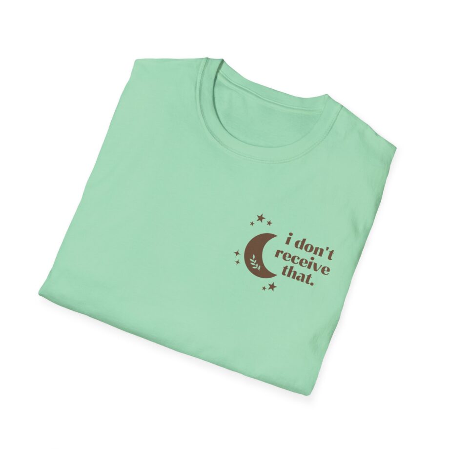 Elyse Myers I Don't Receive That Unisex Softstyle T-Shirt