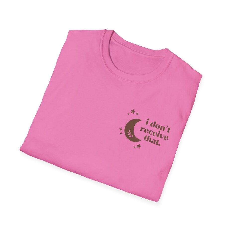 Elyse Myers I Don't Receive That Unisex Softstyle T-Shirt