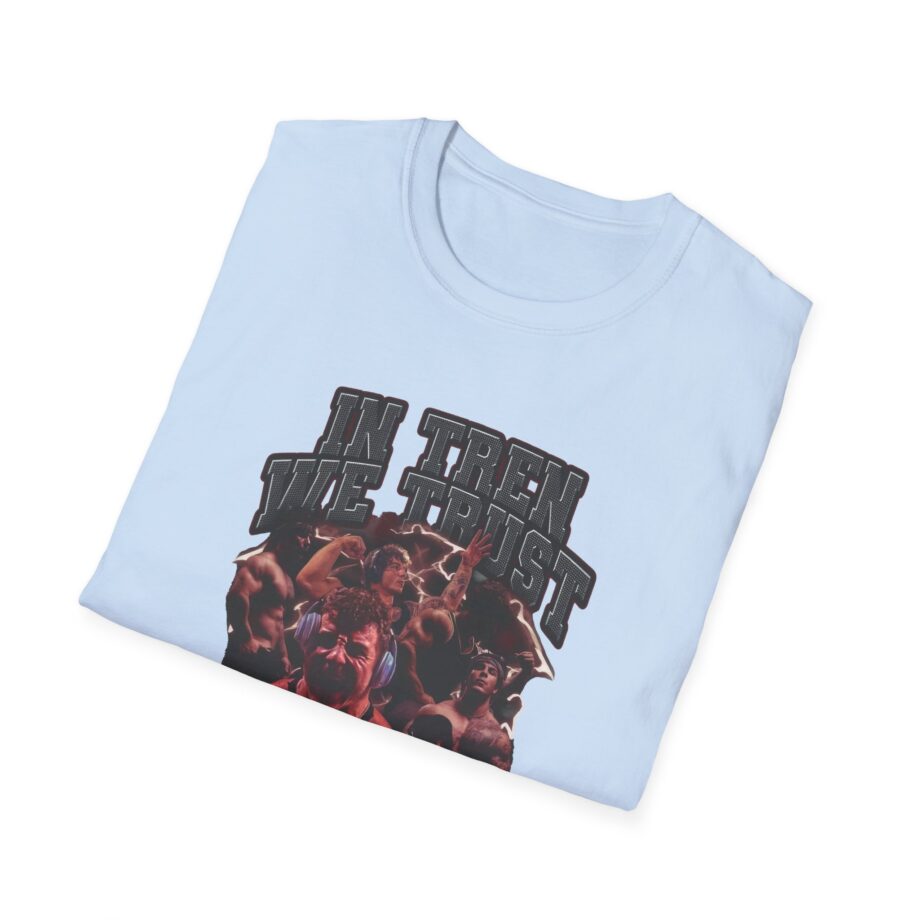 In Tren We Trust Unisex Softstyle T-shirt
