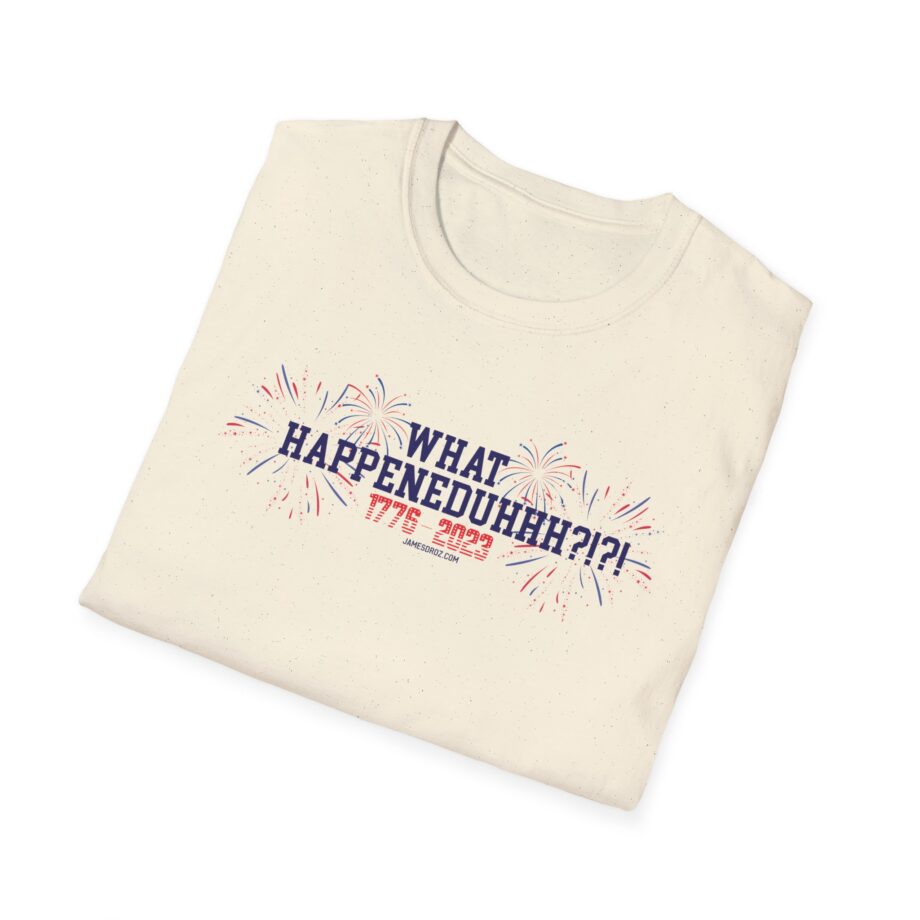 James Droz What Happeneduhhh Unisex Softstyle T-shirt