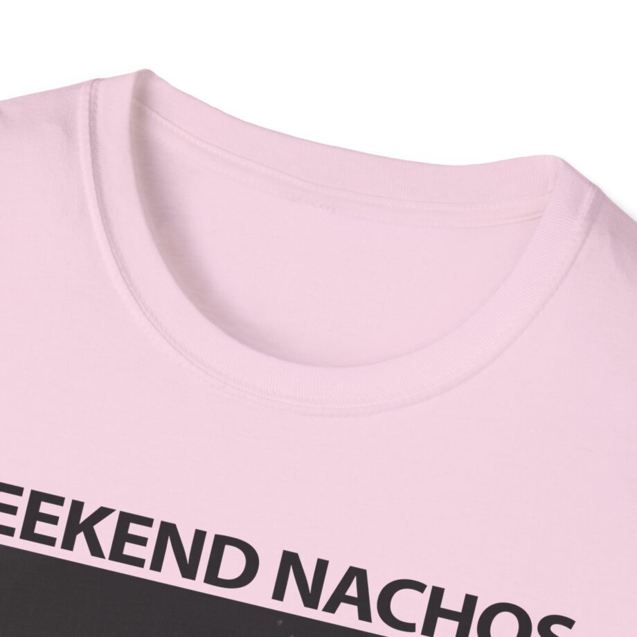 Weekend Nachos Apology Unisex Softstyle T-Shirt