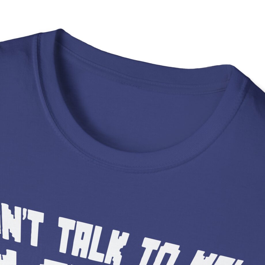 Popularmmos Dont Talk to Me  I Am Gaming Unisex Softstyle T-shirt