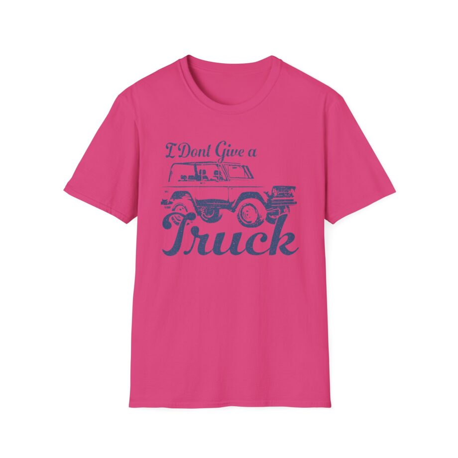 Sadie Crowell I Don't Give a Truck Unisex Softstyle T-shirt
