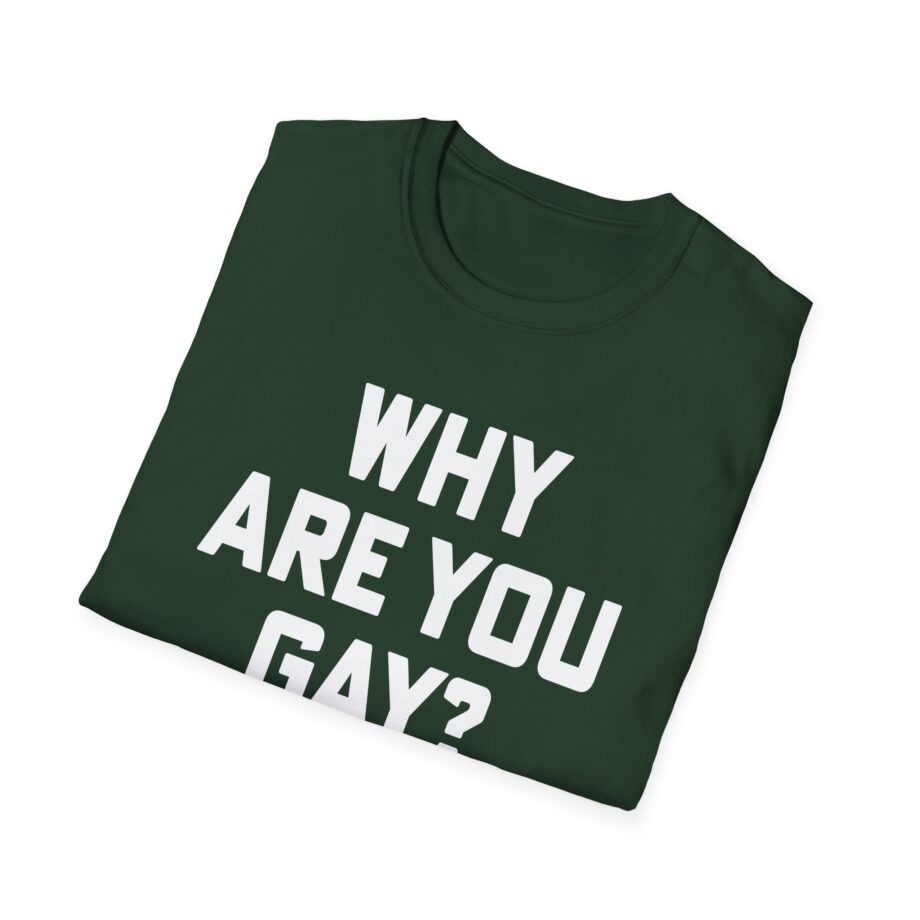 Why Are You Gay Andrew Tate Unisex Softstyle T-shirt