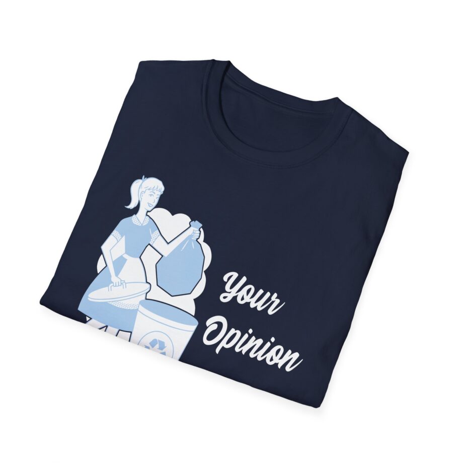 Sadie Crowell Your Opinion Unisex Softstyle T-shirt