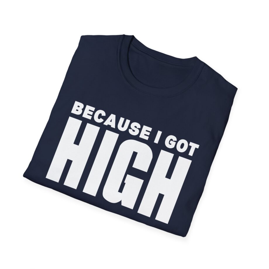 Afroman Because I Got High Unisex Softstyle T-Shirt