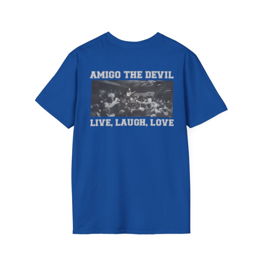 Amigo the Devil Live, Laugh, Love Unisex Softstyle T-shirt