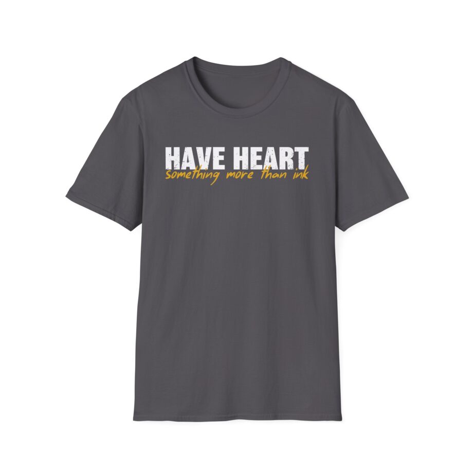 Have Heart Something More Than Ink Unisex Softstyle T-shirt