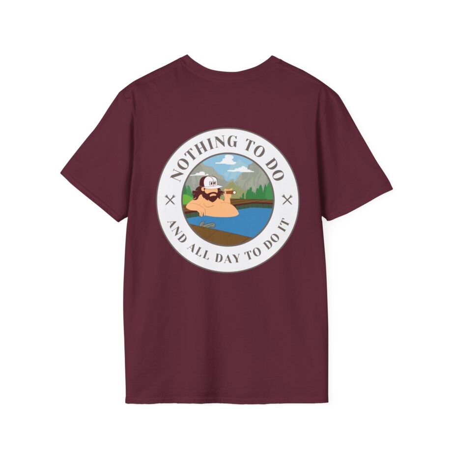 Fat Perez Nothing to Do and All Day to Do It Unisex Softstyle T-Shirt