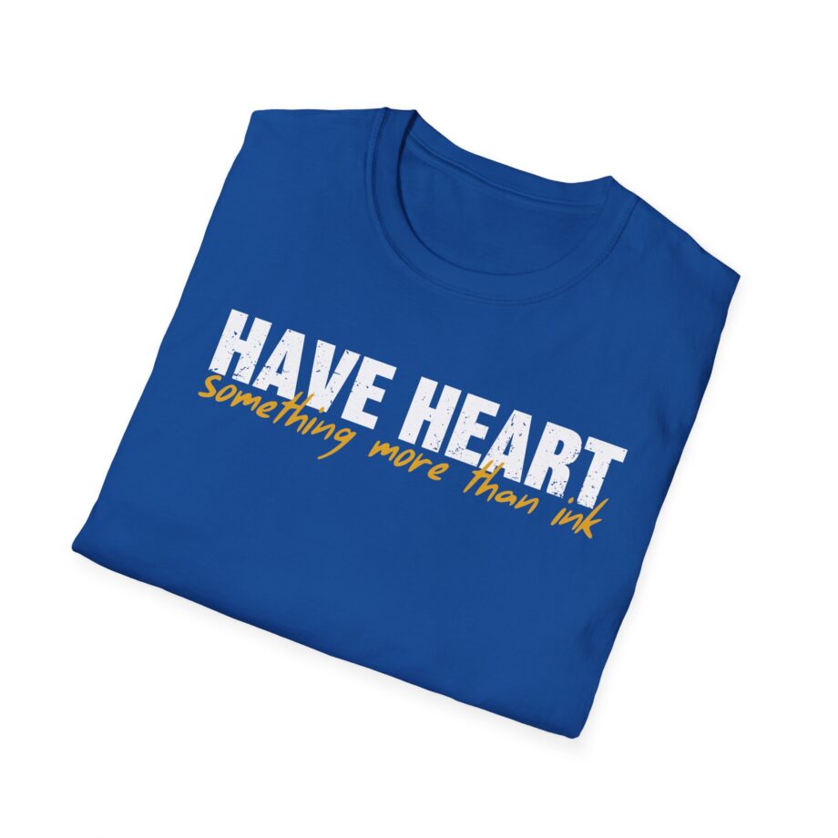 Have Heart Something More Than Ink Unisex Softstyle T-shirt