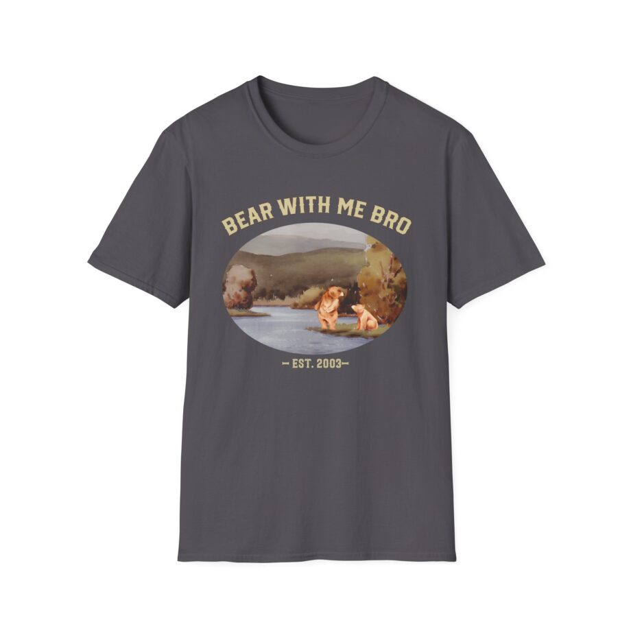 Sadie Crowell Bear With Me Bro Unisex Softstyle T-shirt