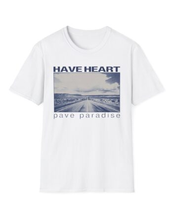 Have Heart Pave Paradise Unisex Softstyle T-Shirt