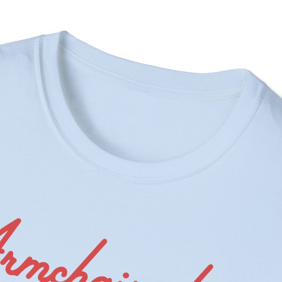 Armchair Expert Unisex Softstyle T-shirt