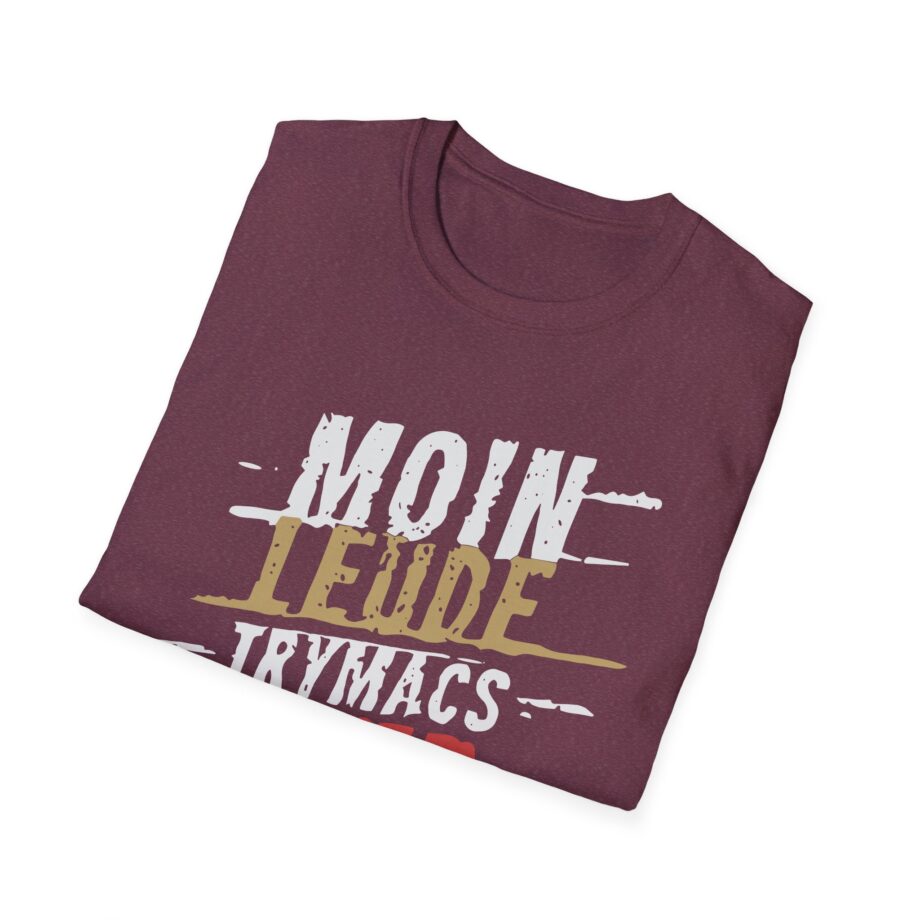 Trymacs Moin Leude Trymacs Hier Unisex Softstyle T-Shirt