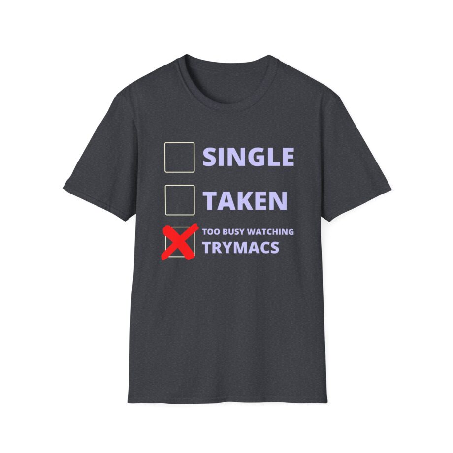 Trymacs Single Taken  Unisex Softstyle T-Shirt