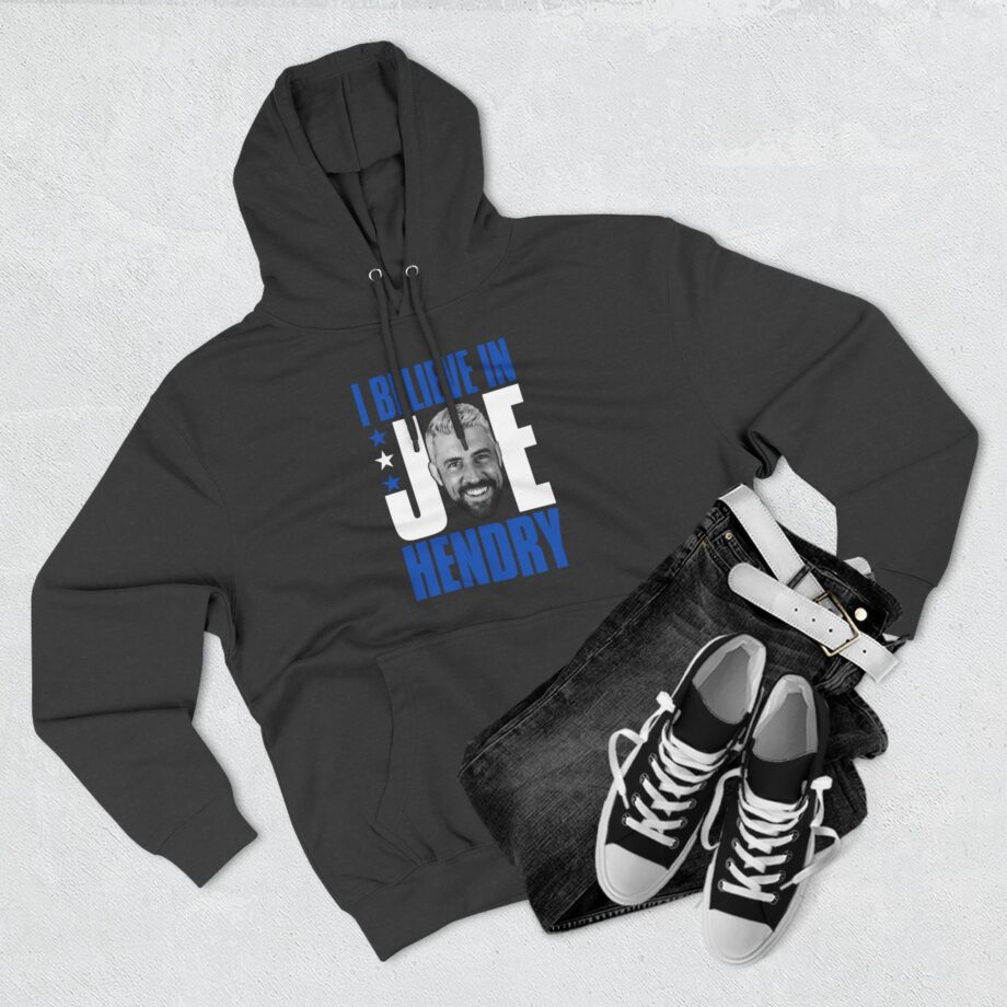 I Believe in Joe Hendry Three-Panel Fleece Hoodie