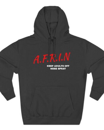 Afrin Keep Adults of Nose Spray Three-panel Fleece Hoodie