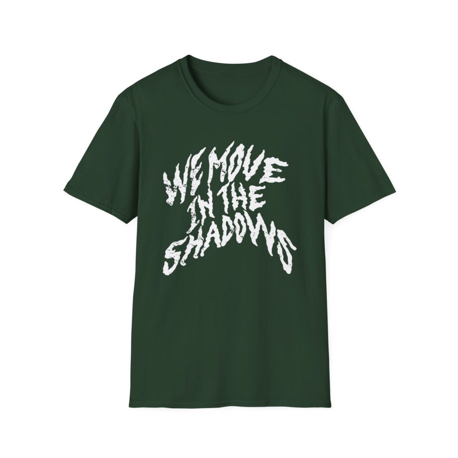 Charlotte Dobre We Move in the Shadows Unisex Softstyle T-shirt
