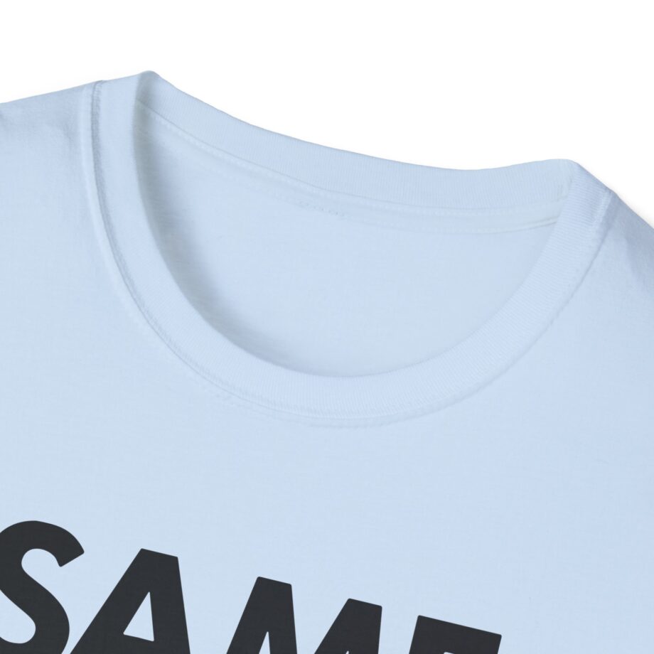 OTK Same Unisex Softstyle T-Shirt