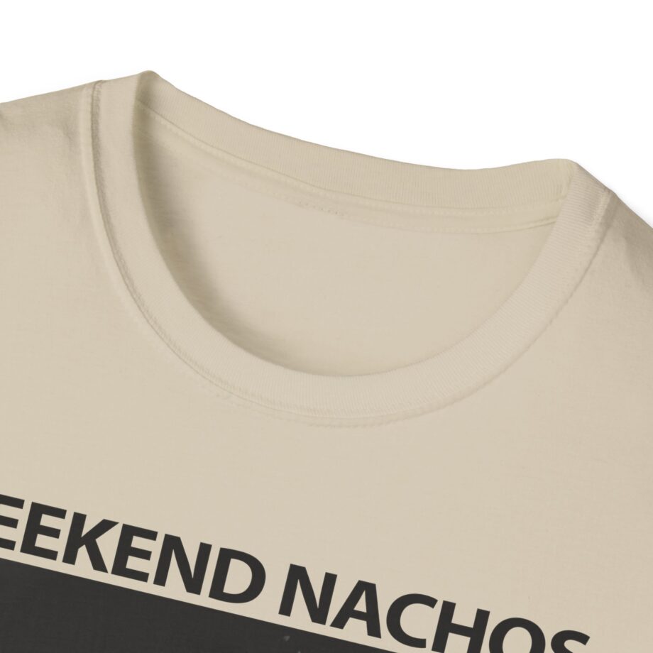 Weekend Nachos Apology Unisex Softstyle T-Shirt