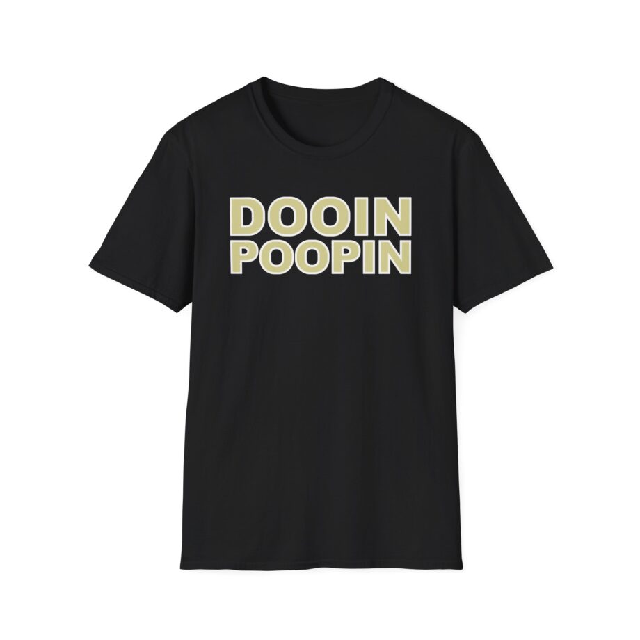 Upchurch Dooin Poopin Unisex Softstyle T-Shirt