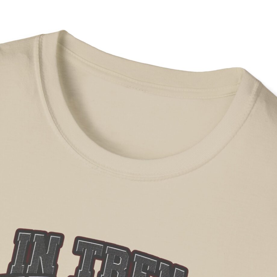 In Tren We Trust Unisex Softstyle T-shirt