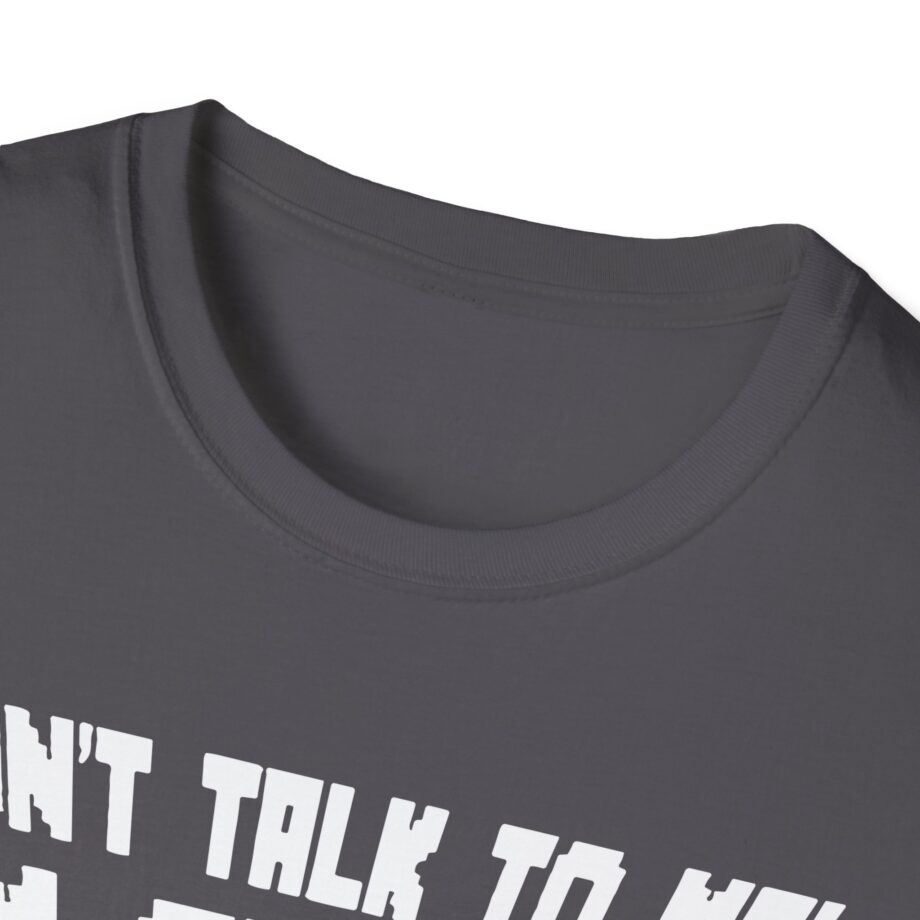 Popularmmos Dont Talk to Me  I Am Gaming Unisex Softstyle T-shirt