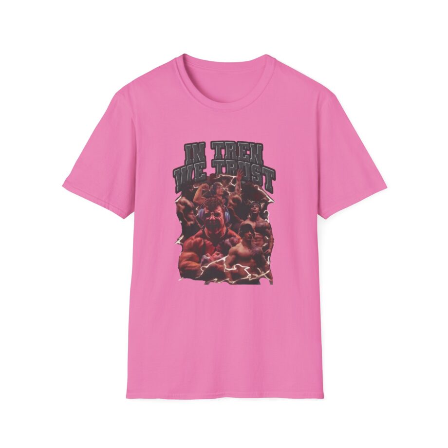 In Tren We Trust Unisex Softstyle T-shirt