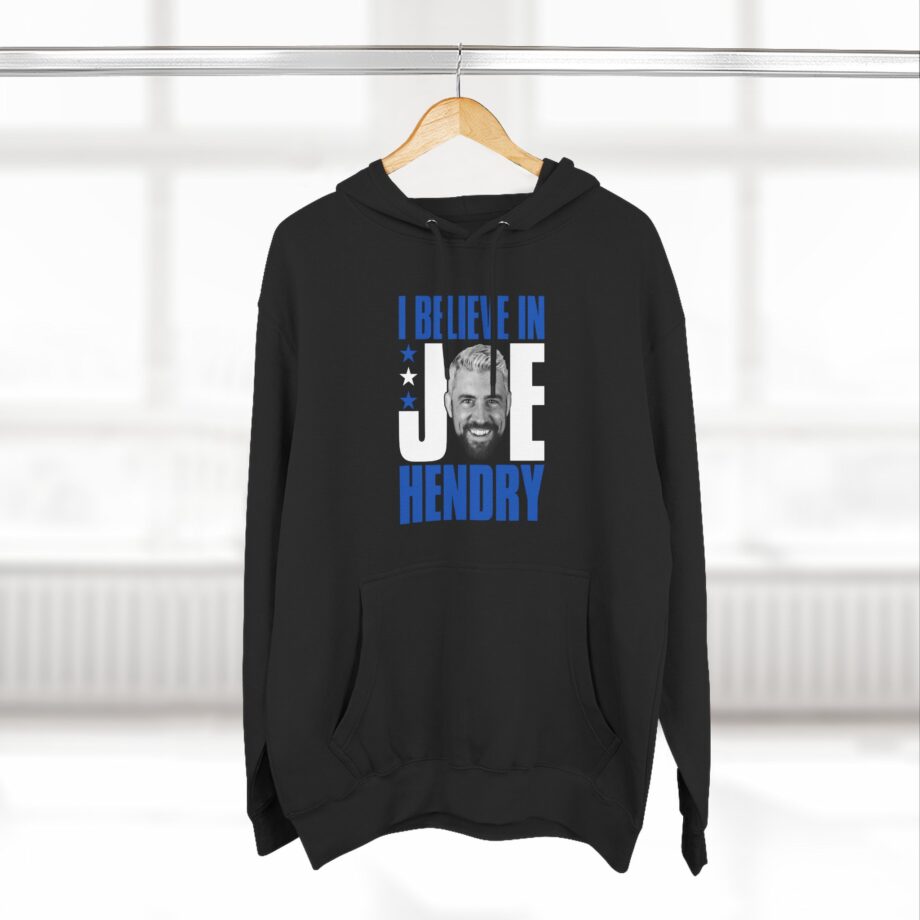 I Believe in Joe Hendry Three-Panel Fleece Hoodie