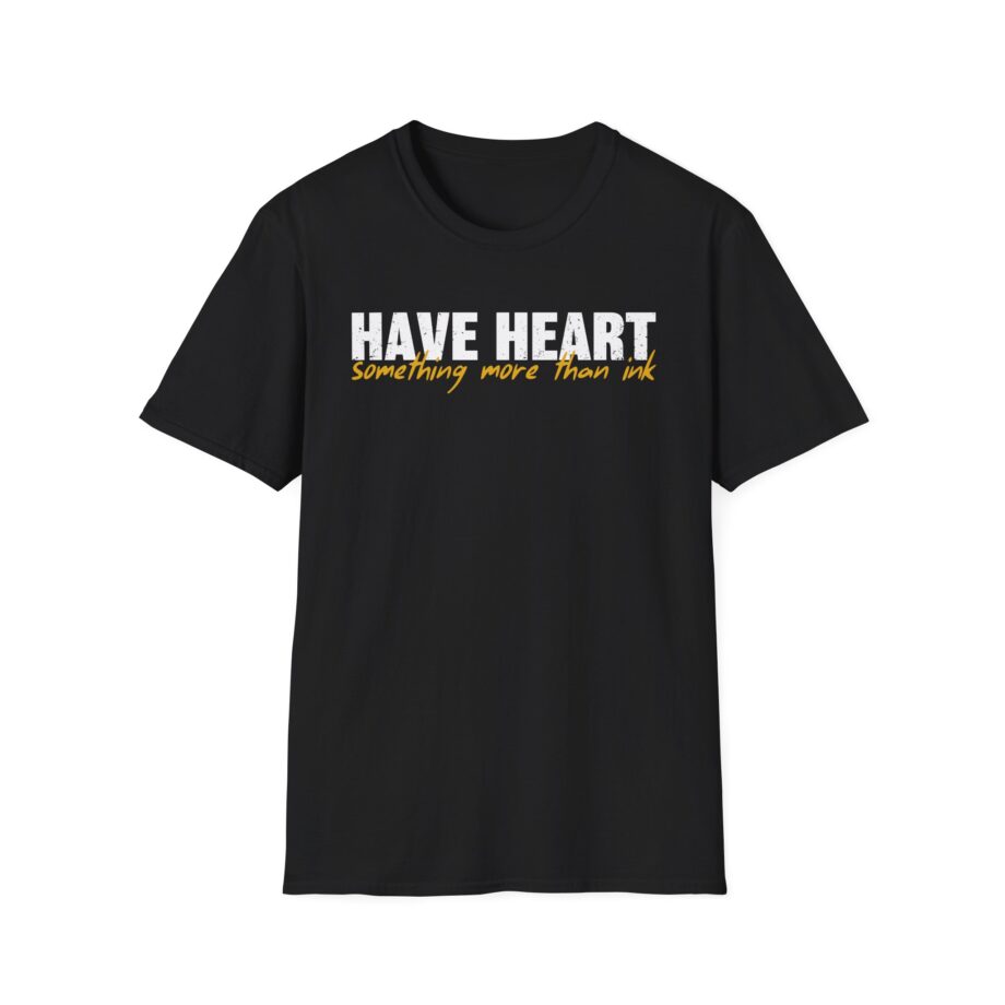 Have Heart Something More Than Ink Unisex Softstyle T-shirt