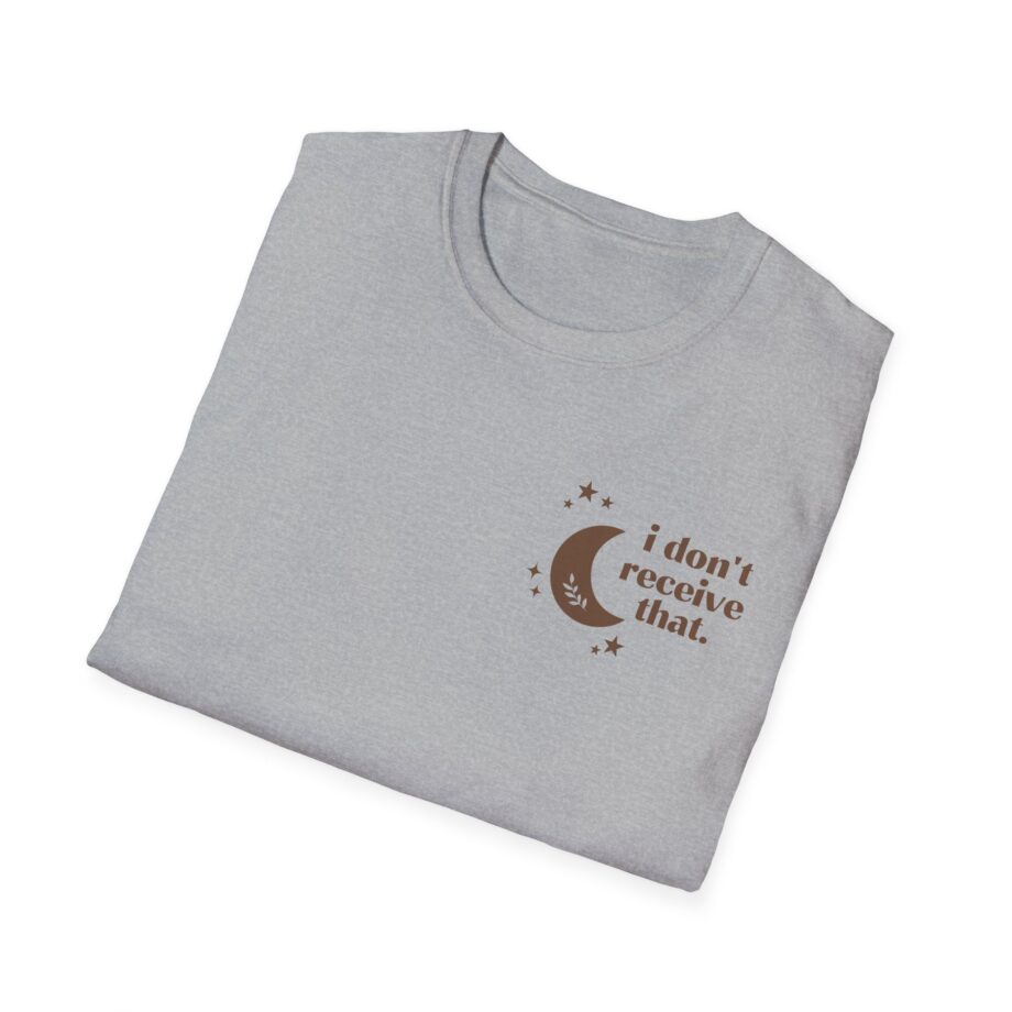 Elyse Myers I Don't Receive That Unisex Softstyle T-Shirt