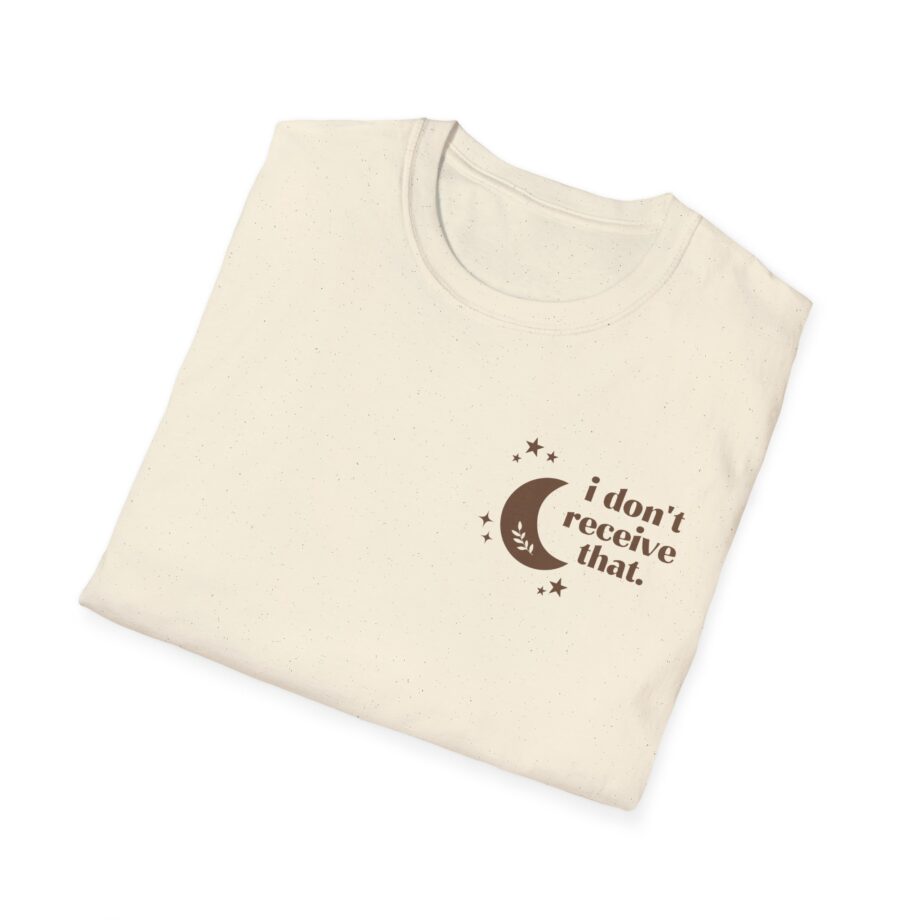 Elyse Myers I Don't Receive That Unisex Softstyle T-Shirt